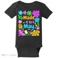 Made It To May Teacher Student Last Day Of School Baby Bodysuit thumb 0
