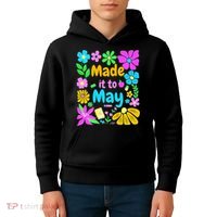 Made It To May Teacher Student Last Day Of School Kids Hoodie thumb 4