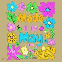 Made It To May Teacher Student Last Day Of School Kids T-Shirt thumb 2