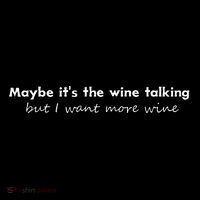 Maybe ItS The Wine Talking But I Want More Wine Ornament thumb 1