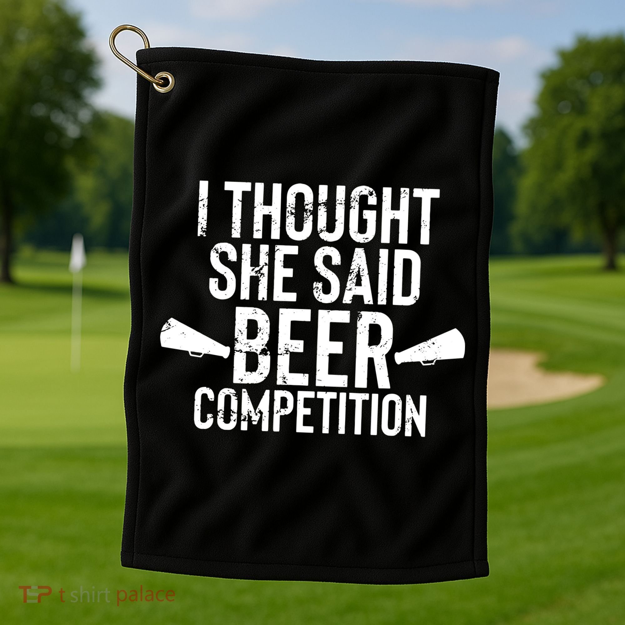 Mens I Thought She Said Beer Competition Shirt Funny Cheer Dad Golf Towel