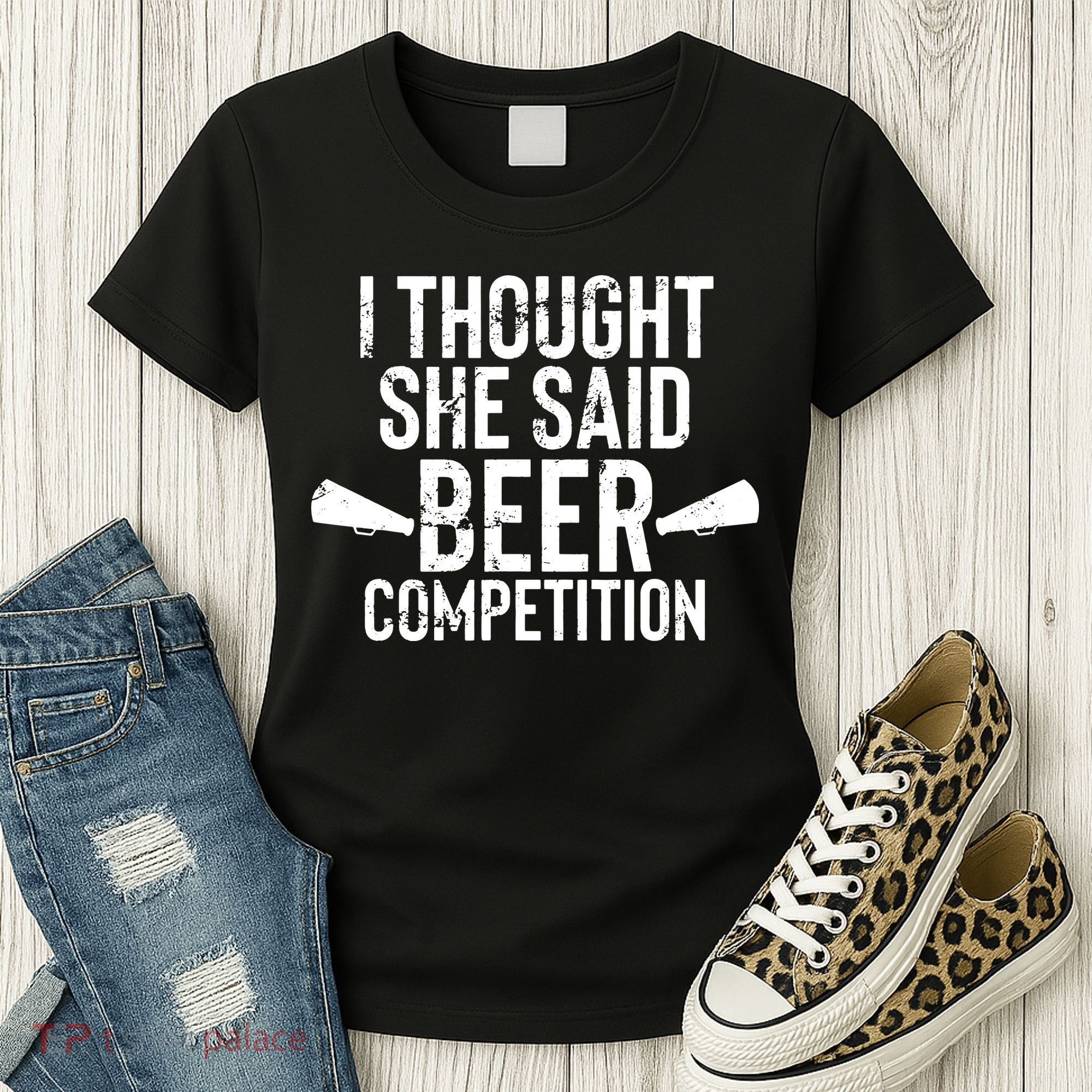 Mens I Thought She Said Beer Competition Shirt Funny Cheer Dad Women's T-Shirt