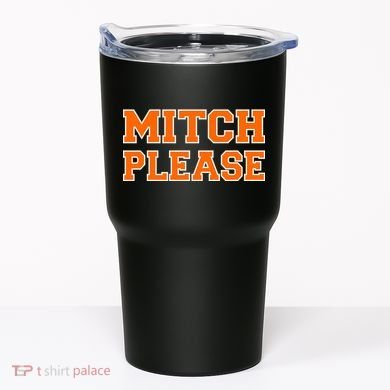 Mitch Please Tumbler
