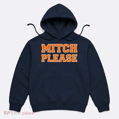 Mitch Please Hoodie