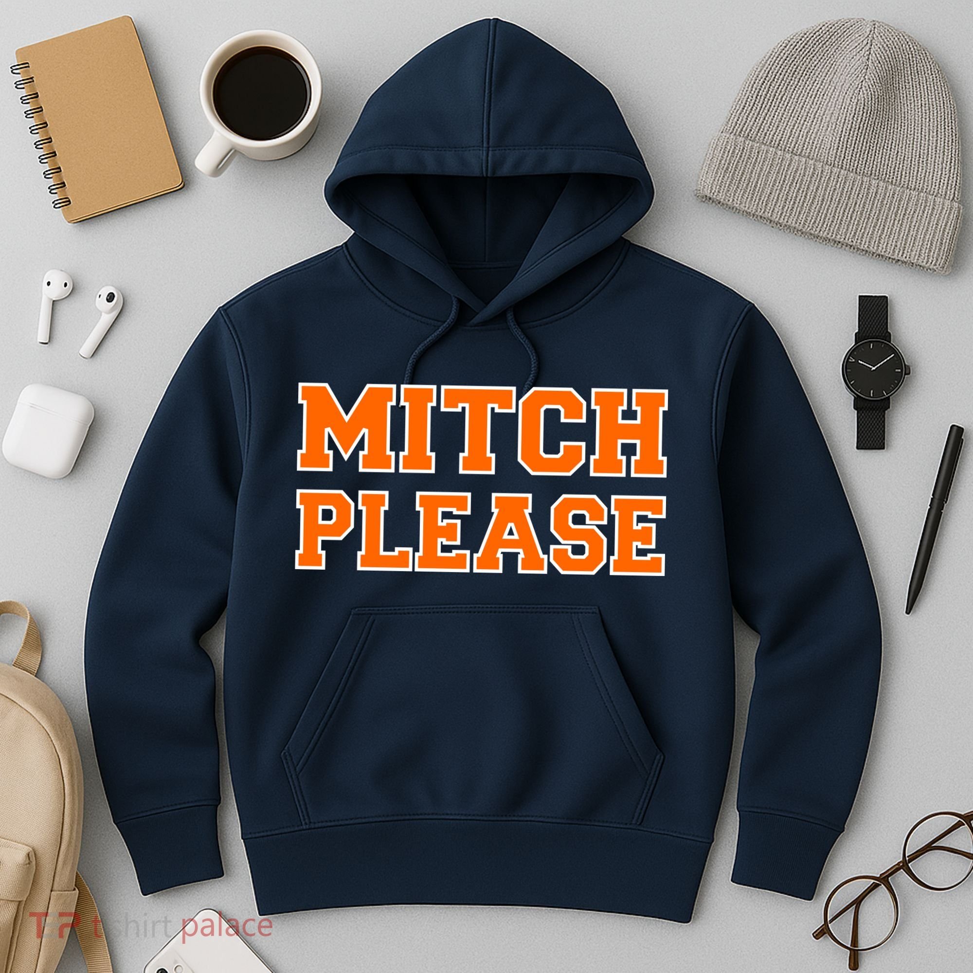 Mitch Please Hoodie