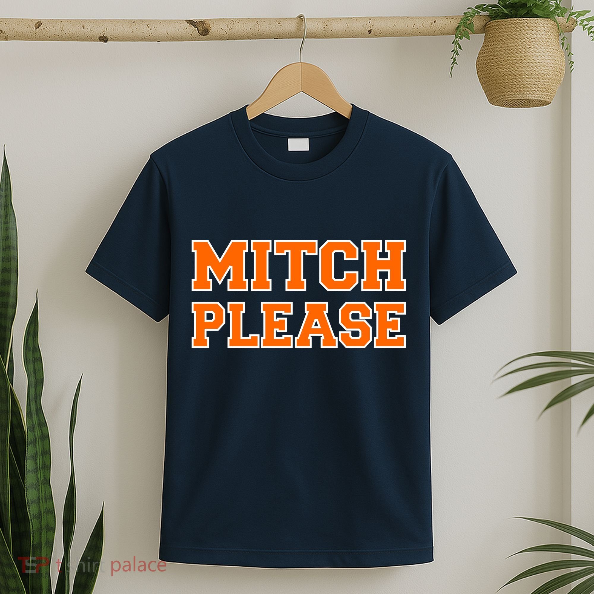 Mitch Please T-Shirt