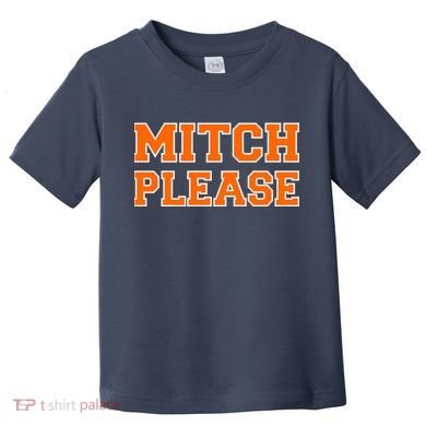 Mitch Please Toddler T-Shirt