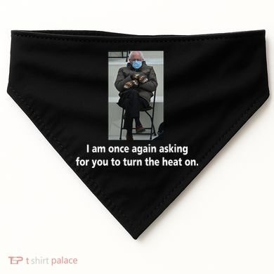 Mittens Bernie Sanders Inauguration Turn On The Heat USA-Made Doggie Bandana