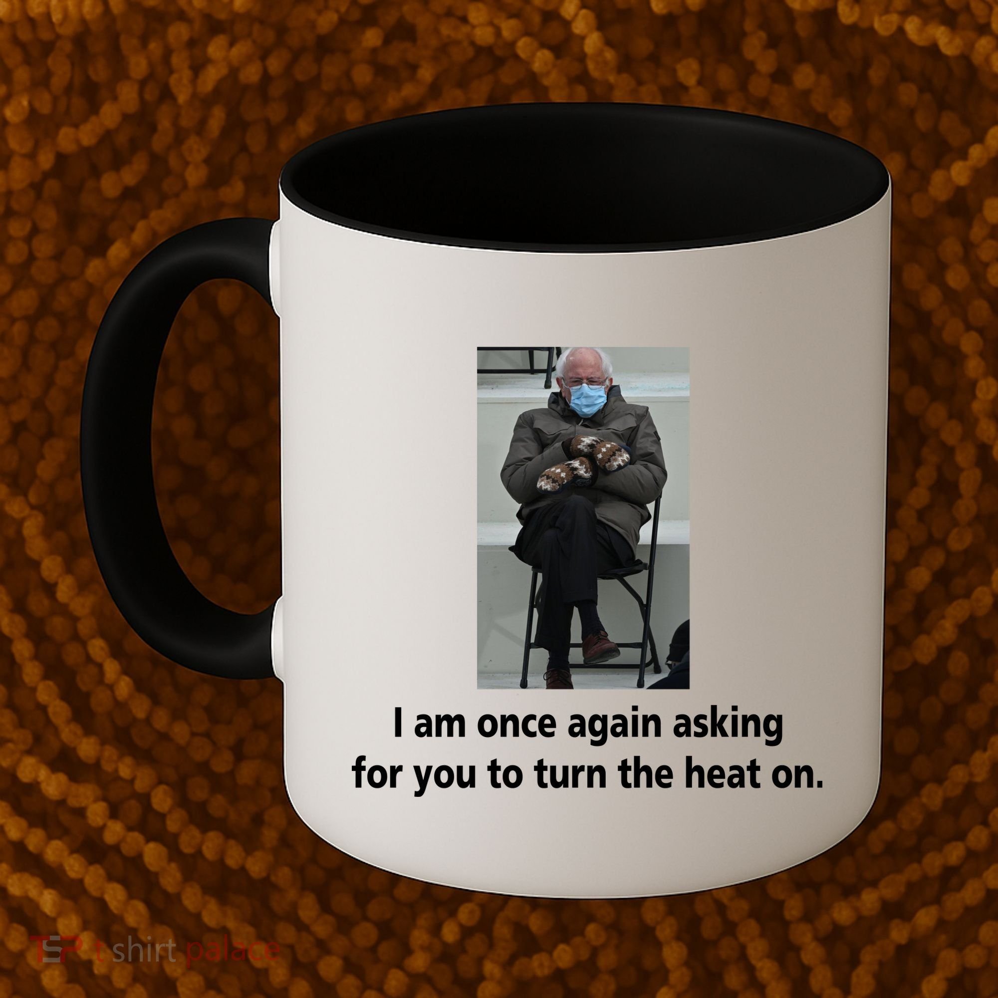 Mittens Bernie Sanders Inauguration Turn On The Heat Coffee Mug
