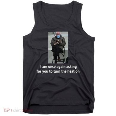 Mittens Bernie Sanders Inauguration Turn On The Heat Tank Top