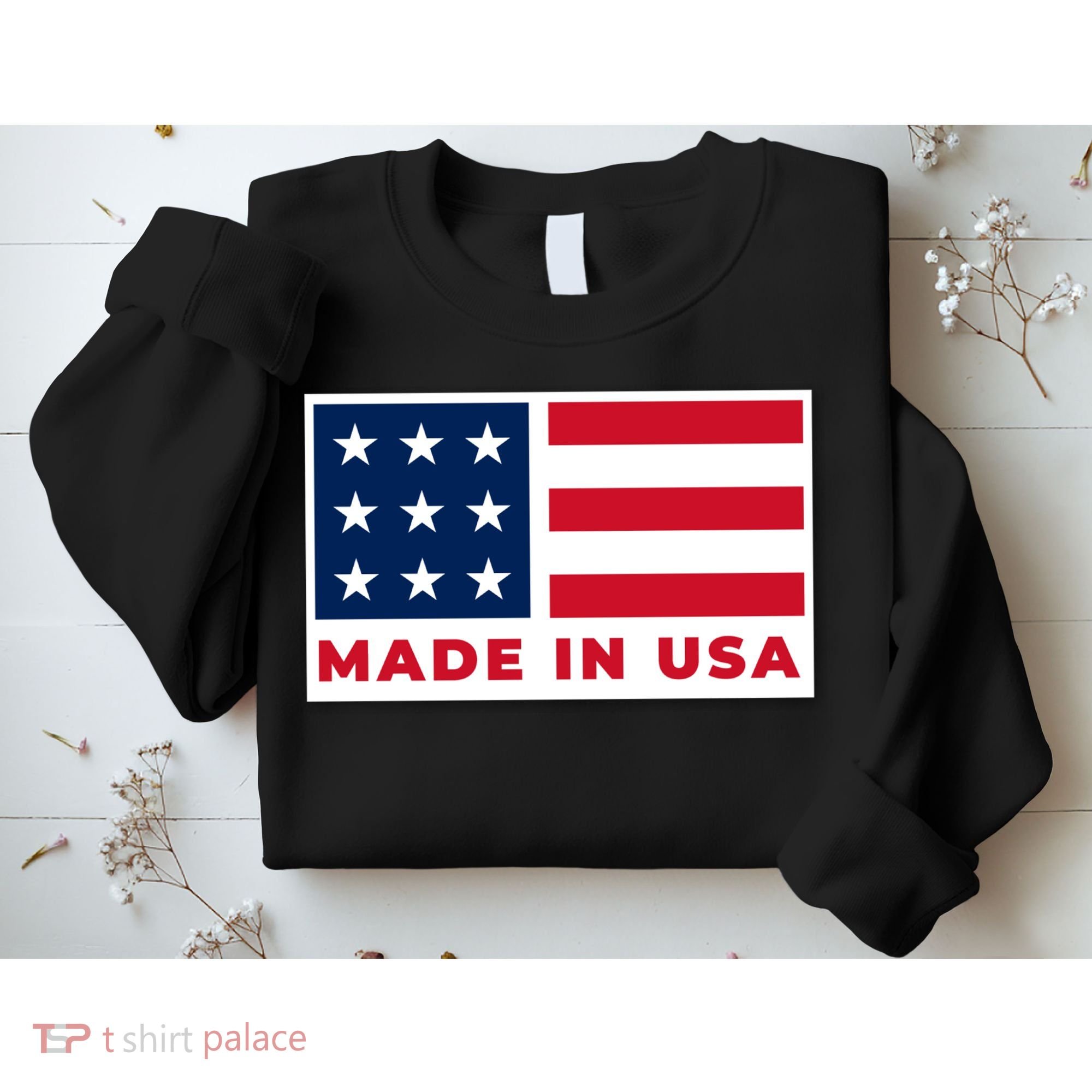 Made In USA Sweatshirt