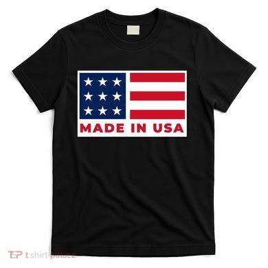 Made In USA T-Shirt