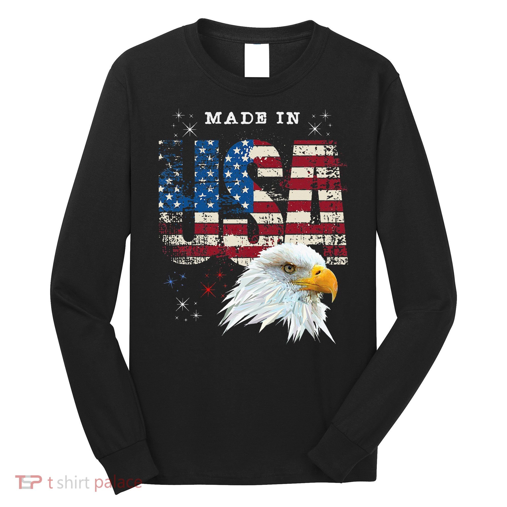 Made In Usa Patriotic American Flag Bald Eagle America Long Sleeve Shirt