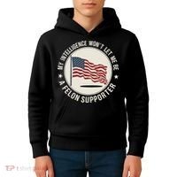 My Intelligence WonT Let Me Be A Felon Supporter Kids Hoodie thumb 4