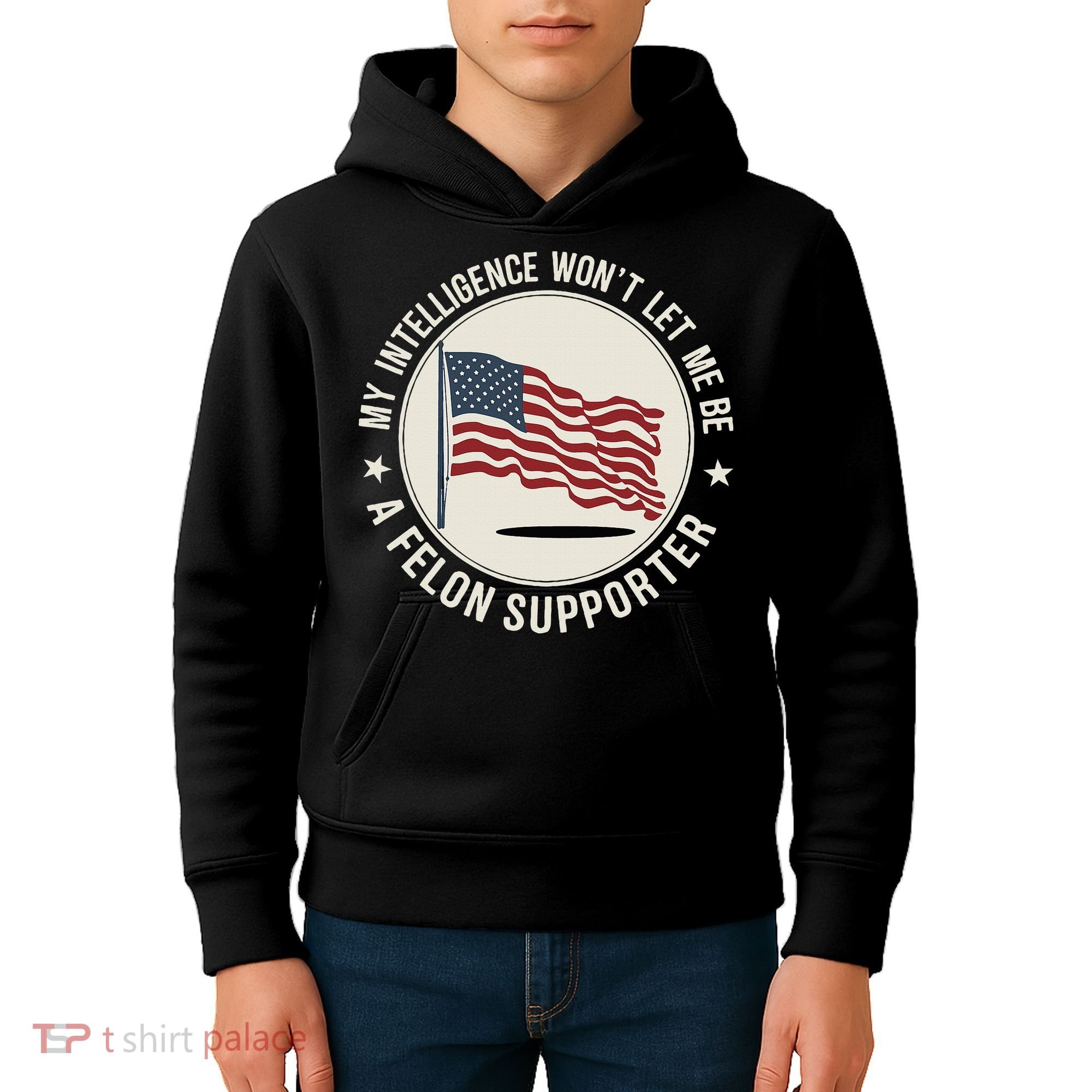 My Intelligence WonT Let Me Be A Felon Supporter Kids Hoodie