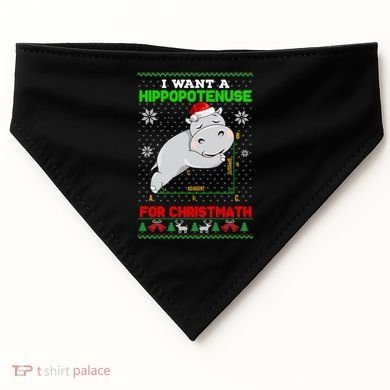 Math I Want A Hippopotenuse For Christmath Ugly Sweater Xmas Gift USA-Made Doggie Bandana