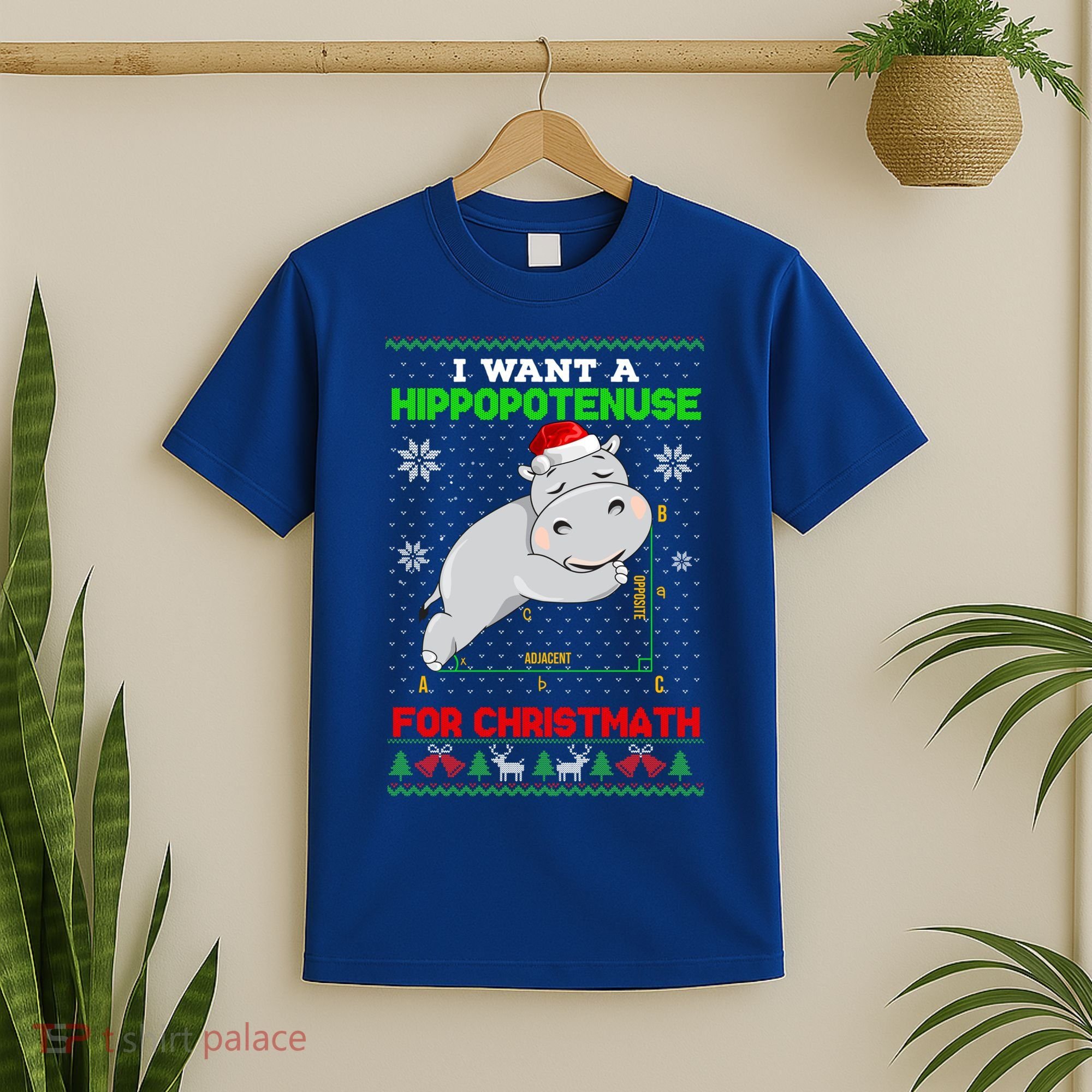 Math I Want A Hippopotenuse For Christmath Ugly Sweater Xmas Gift T-Shirt