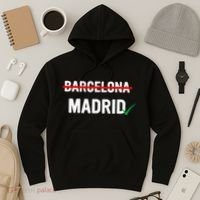 Madrid Is Way Better Than Barcelona In Every Way Hoodie thumb 3