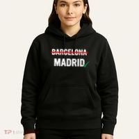 Madrid Is Way Better Than Barcelona In Every Way Hoodie thumb 5