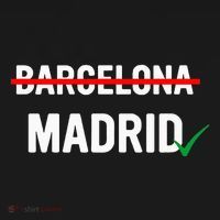 Madrid Is Way Better Than Barcelona In Every Way T-Shirt thumb 7