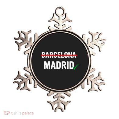 Madrid Is Way Better Than Barcelona In Every Way Ornament
