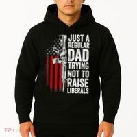 Mens Just A Regular Dad Trying Not To Raise Liberals Hoodie thumb 2