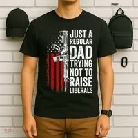 Mens Just A Regular Dad Trying Not To Raise Liberals T-Shirt thumb 6