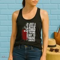 Mens Just A Regular Dad Trying Not To Raise Liberals Women's Tank Top thumb 2