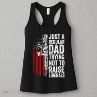 Mens Just A Regular Dad Trying Not To Raise Liberals Women's Tank Top thumb 3