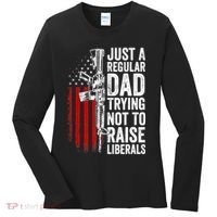 Mens Just A Regular Dad Trying Not To Raise Liberals Women's Long Sleeve Shirt thumb 0