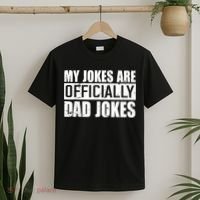 My Jokes Are Officially Dad Jokes Funny Quote Dad T-Shirt thumb 2