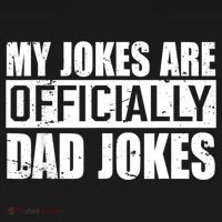 My Jokes Are Officially Dad Jokes Funny Quote Dad T-Shirt thumb 7