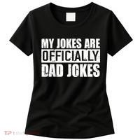 My Jokes Are Officially Dad Jokes Funny Quote Dad Women's T-Shirt thumb 0