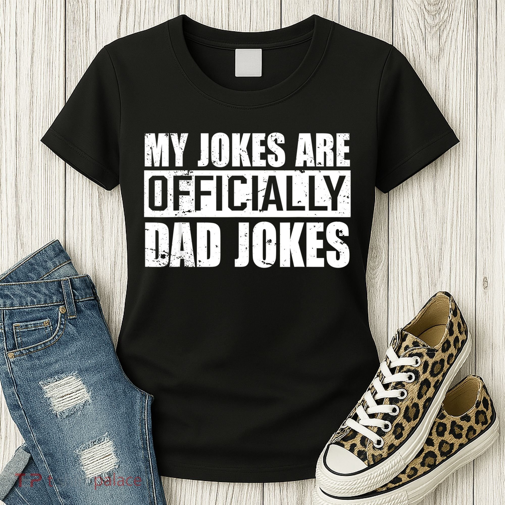 My Jokes Are Officially Dad Jokes Funny Quote Dad Women's T-Shirt