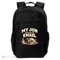 My Job Could Be An Email Funny Office Backpack thumb 0