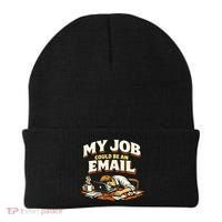 My Job Could Be An Email Funny Office Beanie thumb 0