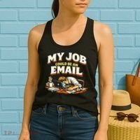 My Job Could Be An Email Funny Office Women's Tank Top thumb 2
