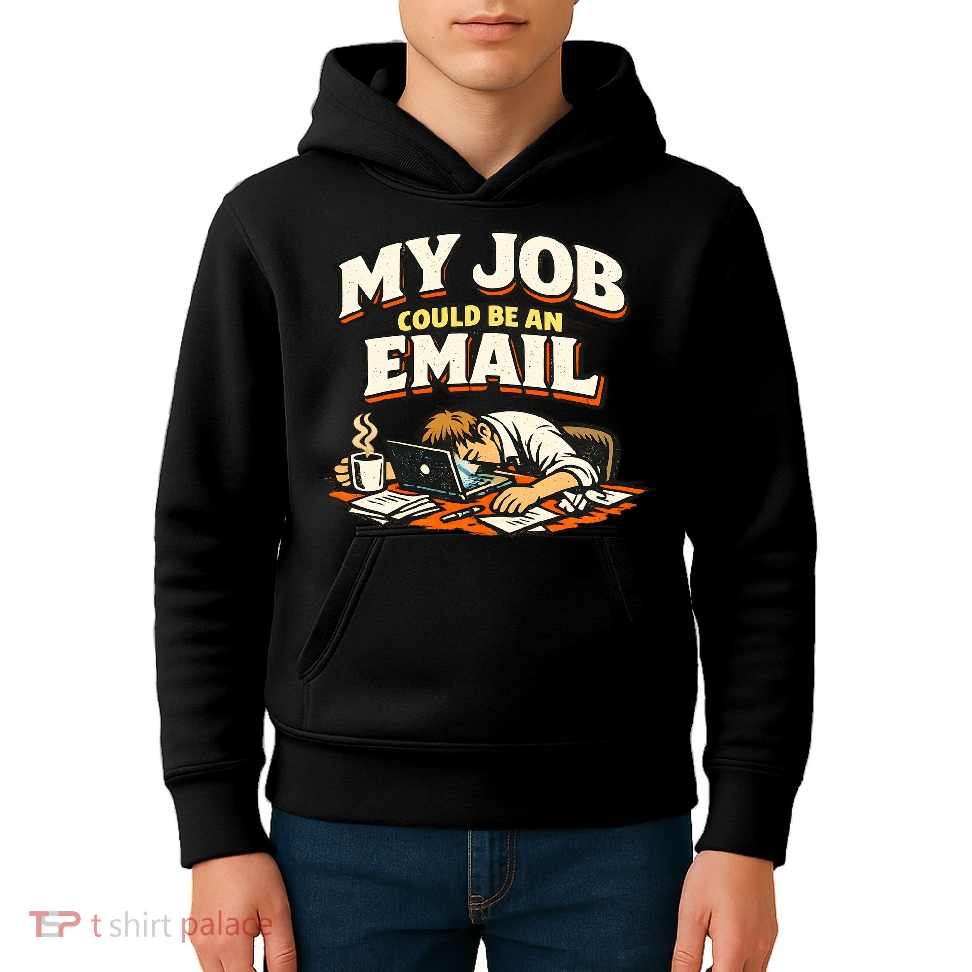My Job Could Be An Email Funny Office Kids Hoodie