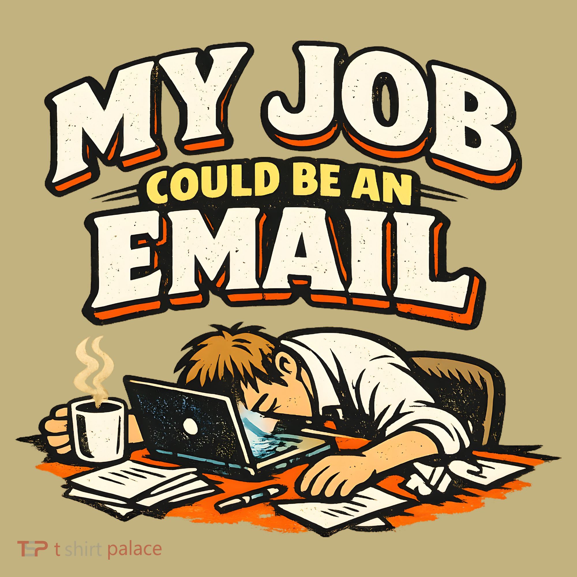 My Job Could Be An Email Funny Office Mousepad