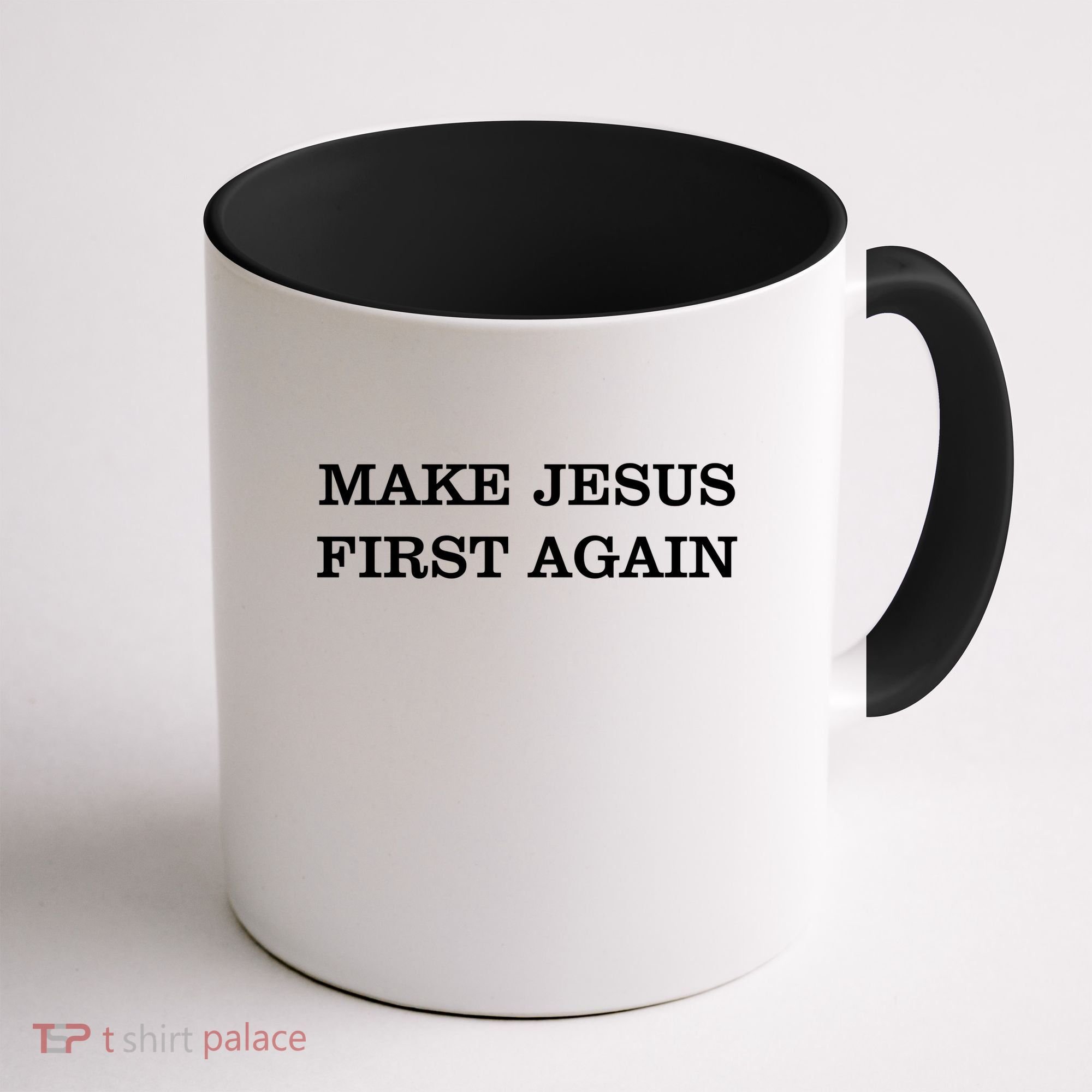 Make Jesus First Again Christian Catholic Faith Coffee Mug