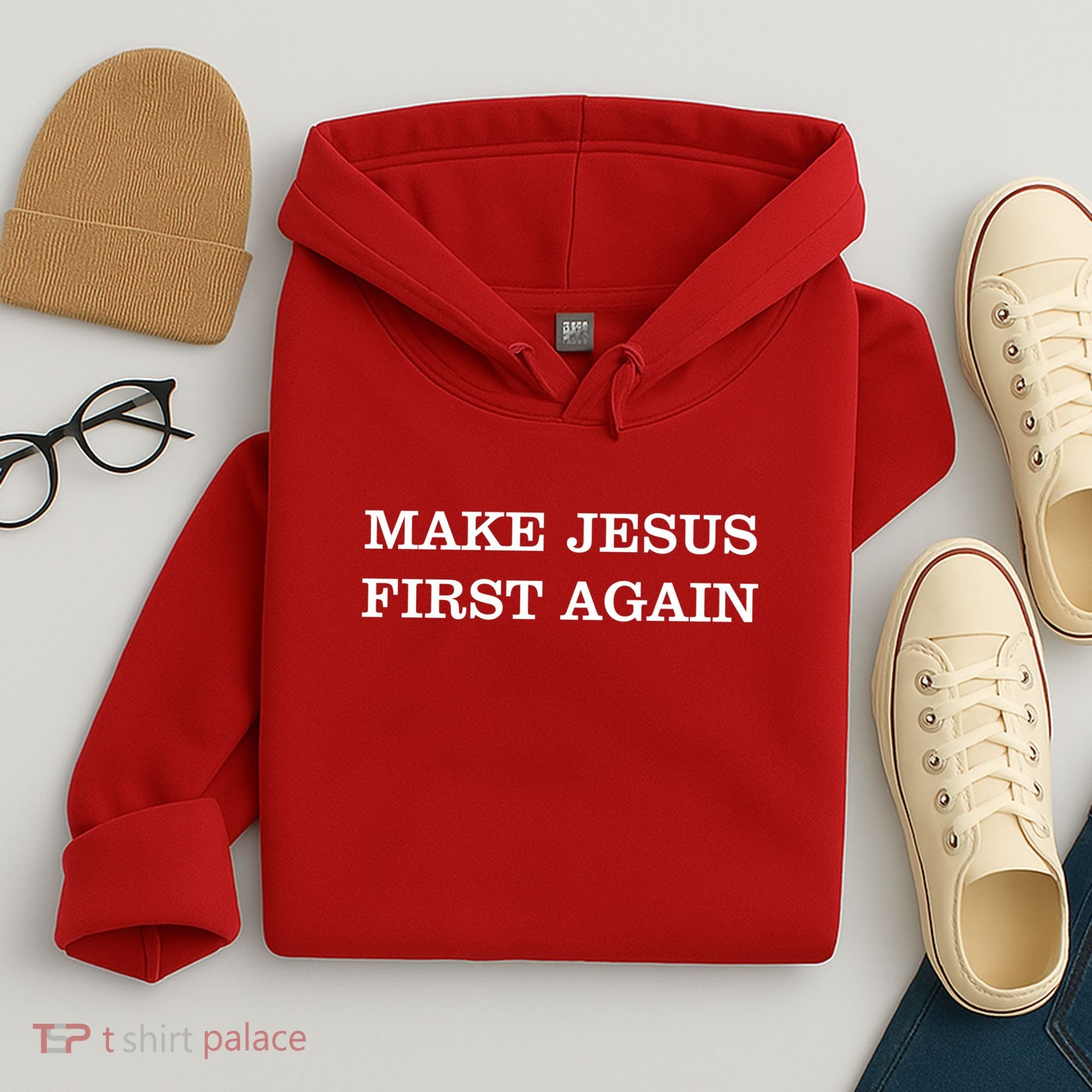 Make Jesus First Again Christian Catholic Faith Hoodie