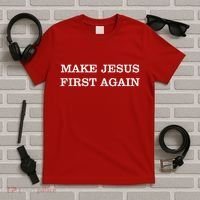 Make Jesus First Again Christian Catholic Faith T-Shirt thumb 5