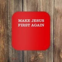Make Jesus First Again Christian Catholic Faith Coaster thumb 0