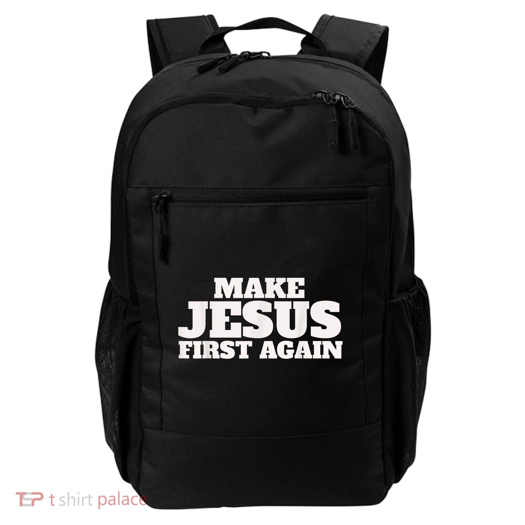 Make Jesus First Again Backpack