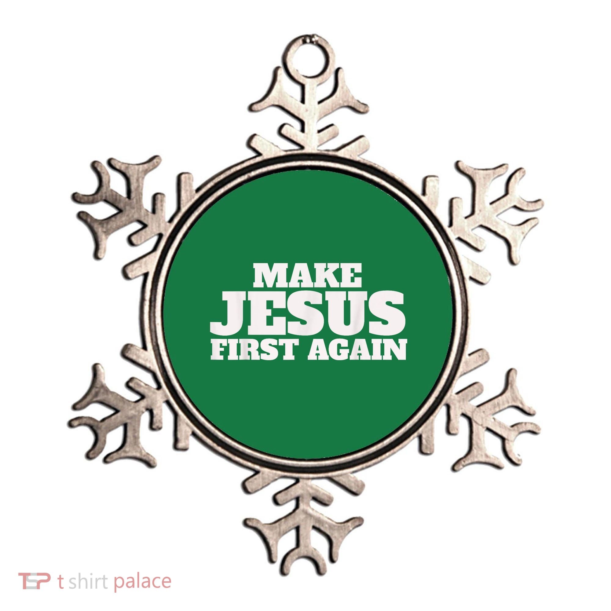 Make Jesus First Again Ornament
