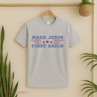 Make Jesus First Again Chrisitan Faith T-Shirt thumb 2