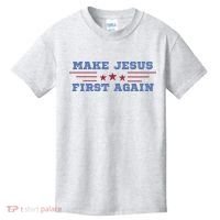 Make Jesus First Again Chrisitan Faith Kids T-Shirt thumb 0