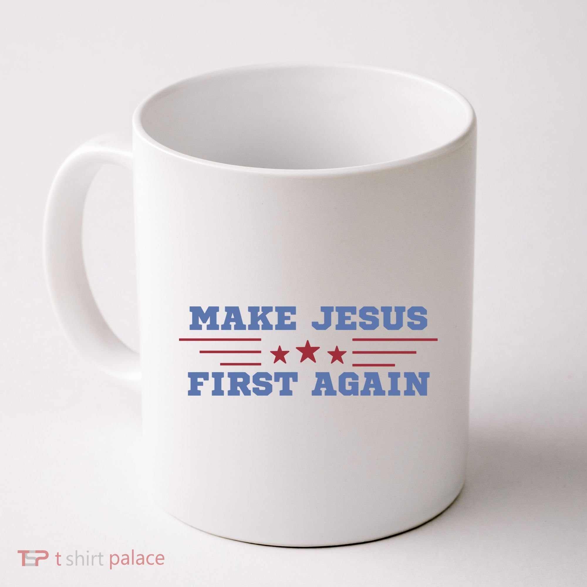 Make Jesus First Again Chrisitan Faith Coffee Mug