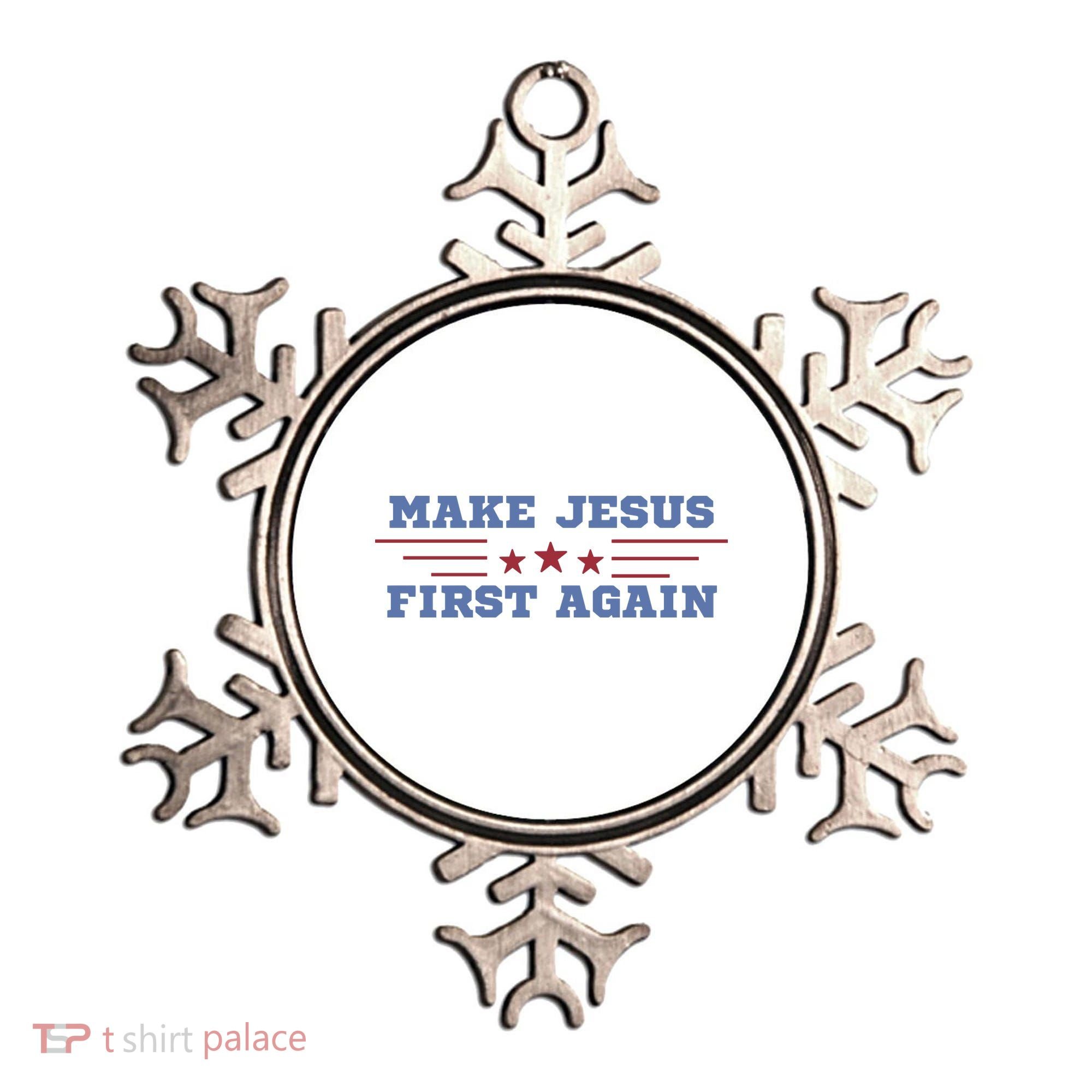 Make Jesus First Again Chrisitan Faith Ornament