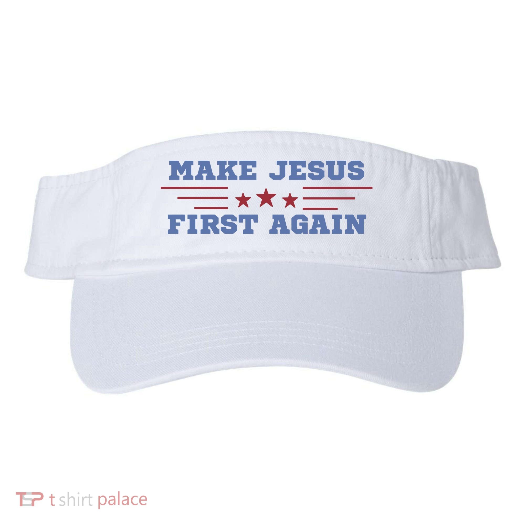 Make Jesus First Again Chrisitan Faith Visor